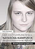 Bücher Neuerscheinungen 2022 - Der Entführungsfall Natascha Kampusch von Peter Reichard