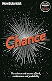 Chance: The science and secrets of luck, randomness and probability (New Scientist)