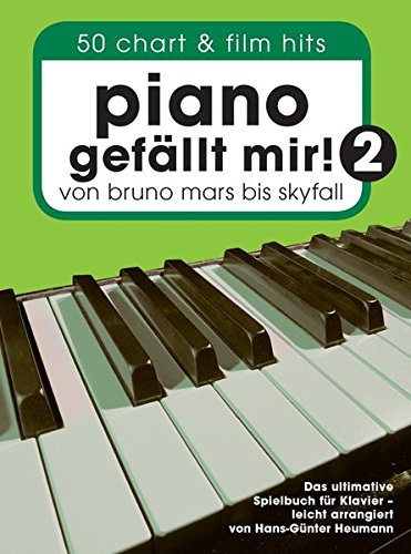 Download Piano gefällt mir! 2: 50 Chart & Film Hits. Von Bruno Mars bis Skyfall. Das ultimative Spielbuch für Klavier Download Piano gefällt mir! 2: 50 Chart & Film Hits. Von Bruno Mars bis Skyfall. Das ultimative Spielbuch für Klavier