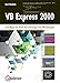 VB Express 2010: Grundlagen für Visual Basic-Einsteiger und VB6-Umsteiger by 