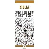 D&uuml;nya N&uuml;fusunun İktisat Tarihi