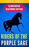Image de Riders Of The Purple Sage: Illustrated Platinum Edition (Free Audiobook Included