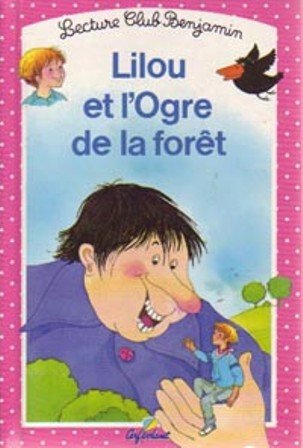 Lilou et l'ogre de la forêt