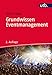 Grundwissen Eventmanagement by 