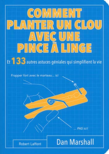 Comment planter un clou avec une pince à linge Comment planter un clou avec une pince à linge