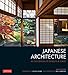 Japanese Architecture: An Exploration of Elements and Forms by 