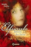 Bücher Neuerscheinungen 2022 - Elfenseele 3 - Jenseits der Ferne von Michelle Harrison