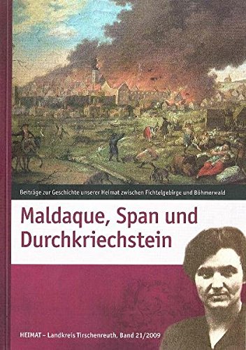 Maldaque, Span und Durchkriechstein (Heimat Landkreis Tirschenreuth)