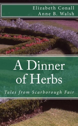 Download A Dinner of Herbs: Tales from Scarborough Fair Download A Dinner of Herbs: Tales from Scarborough Fair