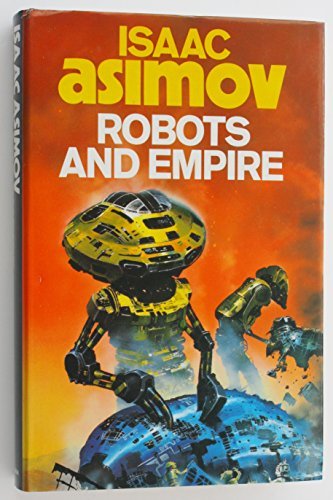 Download Robots and Empire by Isaac Asimov (September 26,1985) Download Robots and Empire by Isaac Asimov (September 26,1985)