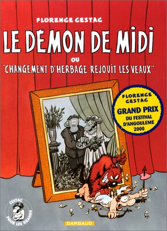 Le démon de midi ou "Changement d'herbage réjouit les veaux"