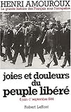 La grande histoire des français sous l'occupation, tome 8 : Joies et douleurs du peuple réveillé