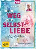 Image de Dein Weg zur Selbstliebe: Mit dem Mut zur Veränderung deine Wahrheit leben (GU Mind & Soul Einzelti