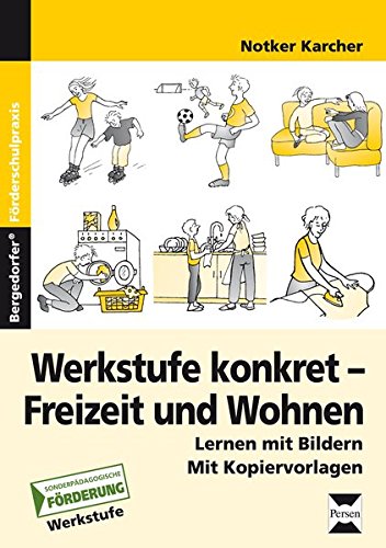 Preisvergleich Produktbild Werkstufe konkret - Freizeit und Wohnen: Lernen mit Bildern (Werkstufe)