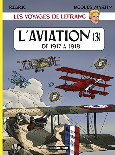 couverture de : L'aviation de 1917 A 1918