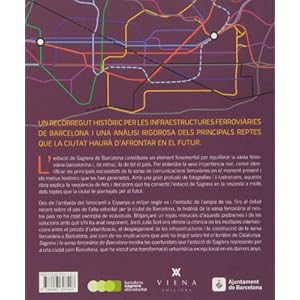 La Sagrera I La Formació De La Xarxa Ferroviària De Barcelona (Fora de col·lecció)