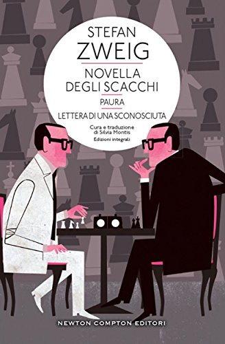Download Novella degli scacchi - Paura - Lettera di una sconosciuta (eNewton Classici) Download Novella degli scacchi - Paura - Lettera di una sconosciuta (eNewton Classici)
