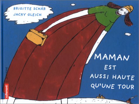 couverture de : Maman est aussi haute qu'une tour