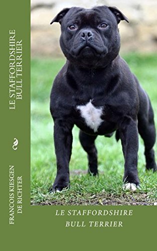Télécharger le staffordshire bull terrier: chiens de race Livre eBook France