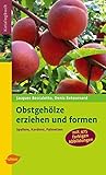Image de Obstgehölze erziehen und formen: Spaliere, Kordons, Palmetten (Katalogbuch)