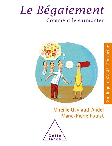 couverture de : Le B&eacute;gaiement : comment le surmonter