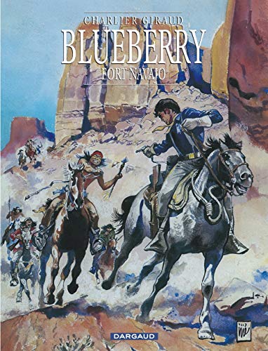 Télécharger Blueberry, tome 1 : Fort Navajo Gratuit