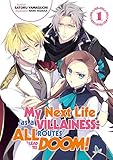 My Next Life as a Villainess: All Routes Lead to Doom! Volume 1 by Satoru Yamaguchi, Nami Hidaka