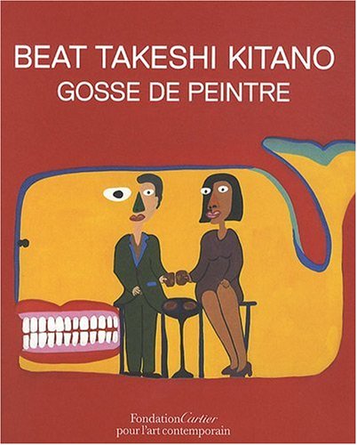 Beat Takeshi Kitano : Gosse de peintre Beat Takeshi Kitano : Gosse de peintre