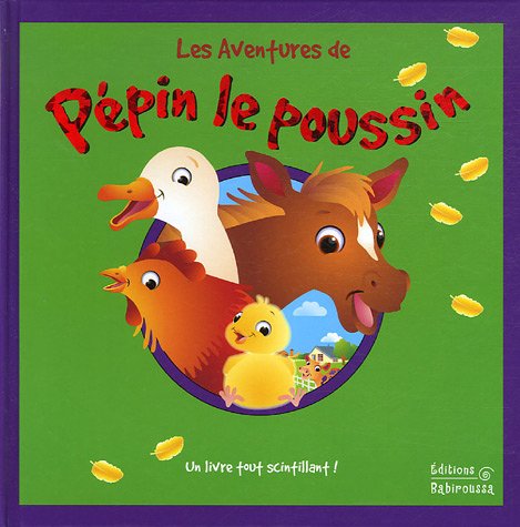 couverture de : Les Aventures de P&eacute;pin le poussin