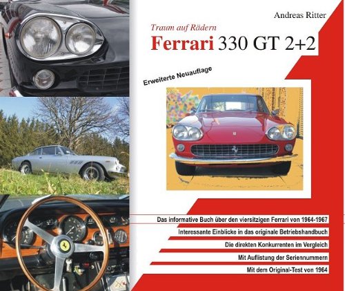 Ferrari 330 GT 2+2. Traum auf Rädern. Das informative Buch über den faszinierenden Oldtimer von 1964-1967.