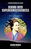 Diving into Superconsciousness: A Classic from author of 
