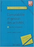 Image de Compta gestion des activités plus professionnel, 1ère bac pro compta : Livre de l'élève - édition 2004