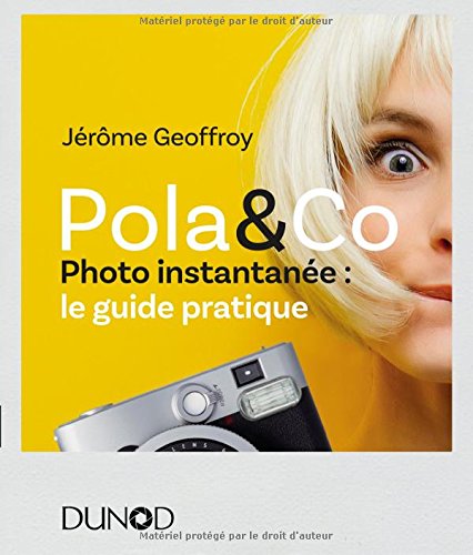 Download Pola & Co - Photo instantanée : le guide pratique Download Pola & Co - Photo instantanée : le guide pratique