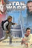 Star Wars: Episode I, Jugendroman zum Film: Die dunkle Bedrohung by 