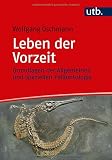 Leben der Vorzeit: Grundlagen der Allgemeinen und Speziellen Paläontologie by Wolfgang Oschmann
