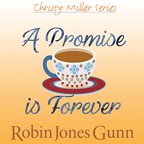 A Promise Is Forever: Christy Miller Series, Book 12