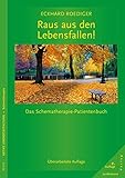 Image de Raus aus den Lebensfallen: Das Schematherapie-Patientenbuch