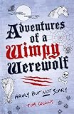 Cover zum Buch Adventures of a Wimpy Werewolf: Hairy...