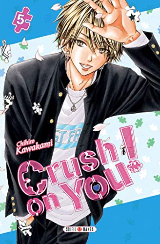 Crush on You ! — Tome 5