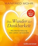 Cover zum Buch Das Wunder der Dankbarkeit: Wie Werts...