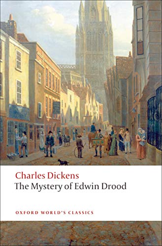 The Mystery of Edwin Drood (Oxford World's Classics) (English Edition) The Mystery of Edwin Drood (Oxford World's Classics) (English Edition)