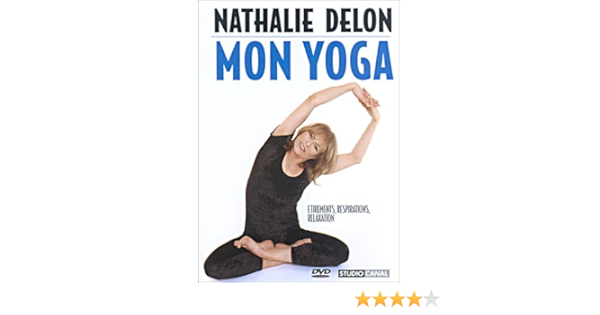 Nathalie Delon Mon Yoga Tonique Amazon Fr Nathalie Delon Nathalie Delon Dvd Blu Ray