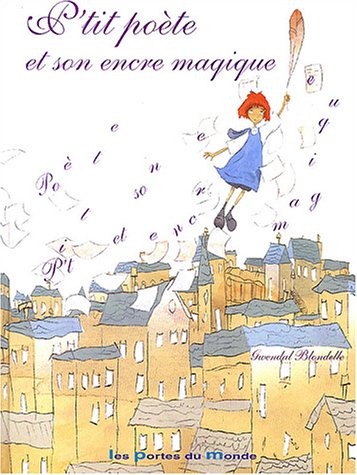couverture de : P'tit po&egrave;te et son encre magique