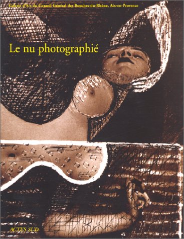 couverture de : Le nu photographi&eacute;
