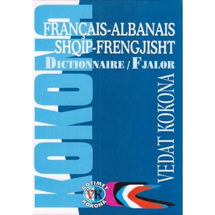 Français-Albanais / Shqip-Frengjisht Fjalor Français-Albanais / Shqip-Frengjisht Fjalor
