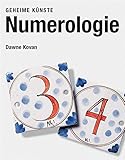 Numerologie: Geheime Künste by