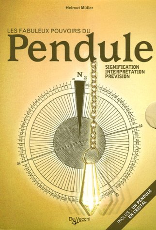 Les fabuleux pouvoirs du Pendule gratuit
