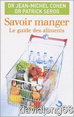 couverture de : Savoir manger. Le guide des aliments 2005