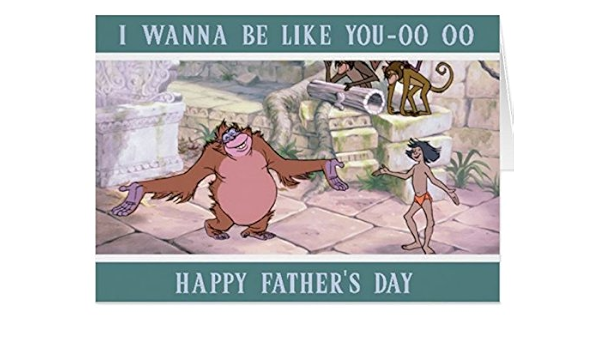 Jungle Book Fathers Day Card I Wanna Be Like You Amazon Co Uk Home Kitchen