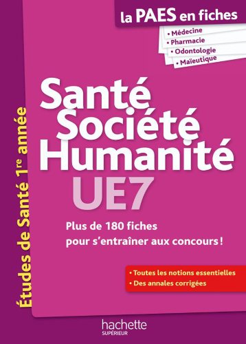 PAES en Fiches, Santé Société Humanité (La PAES en Fiches) PAES en Fiches, Santé Société Humanité (La PAES en Fiches)